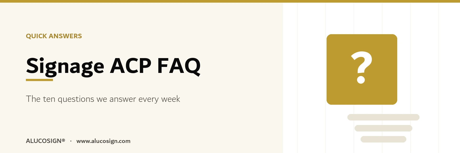 Signage ACP frequently asked questions